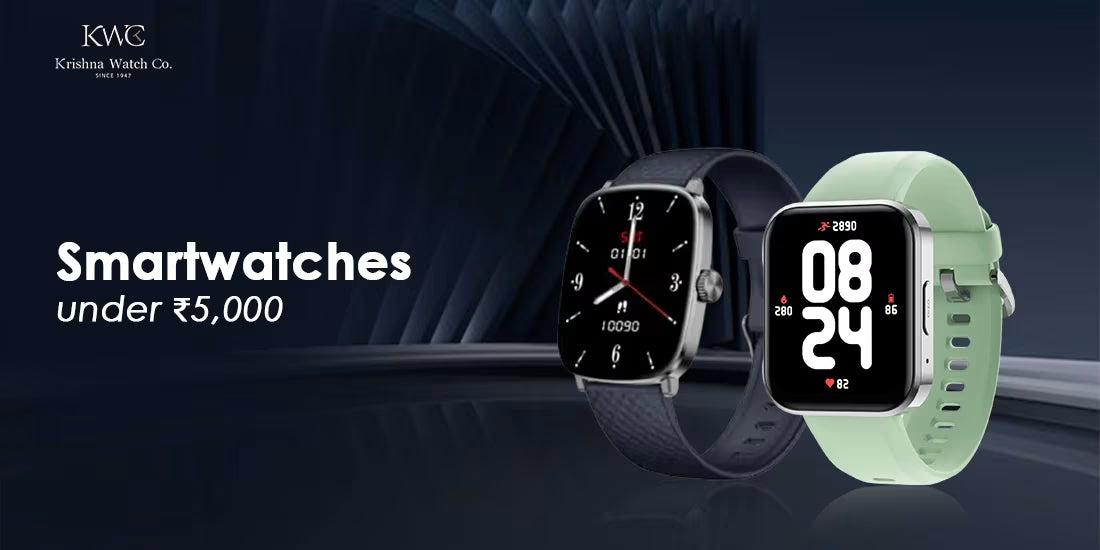 Smartwatches under ₹5,000