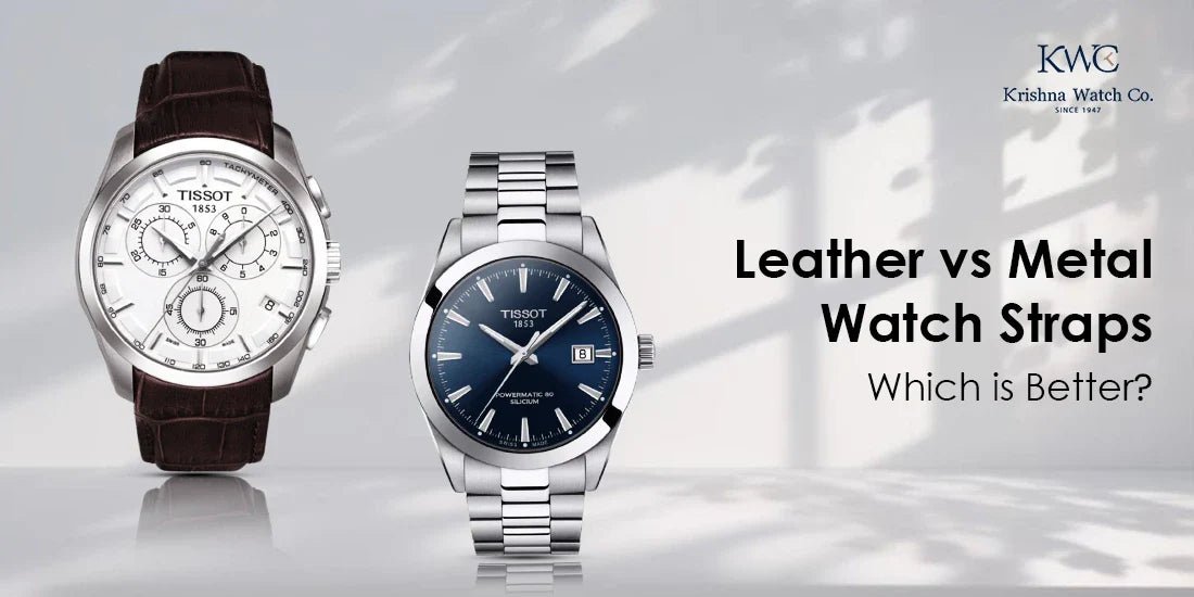 Leather vs Metal Watch Straps: Which Is Best for You? KRISHNA WATCH COMPANY Leather vs Metal Watch Straps: Which Is Best for You? KRISHNA WATCH COMPANY