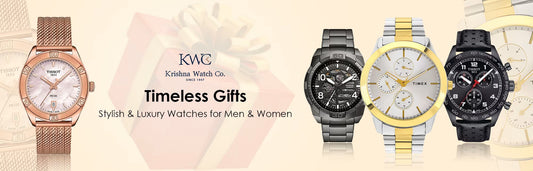 Timeless Watch Gifts: Stylish, Luxury & Affordable Picks For Men and Women - KRISHNA WATCH COMPANY
