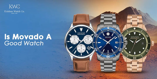Is Movado a Good Watch? - KRISHNA WATCH COMPANY