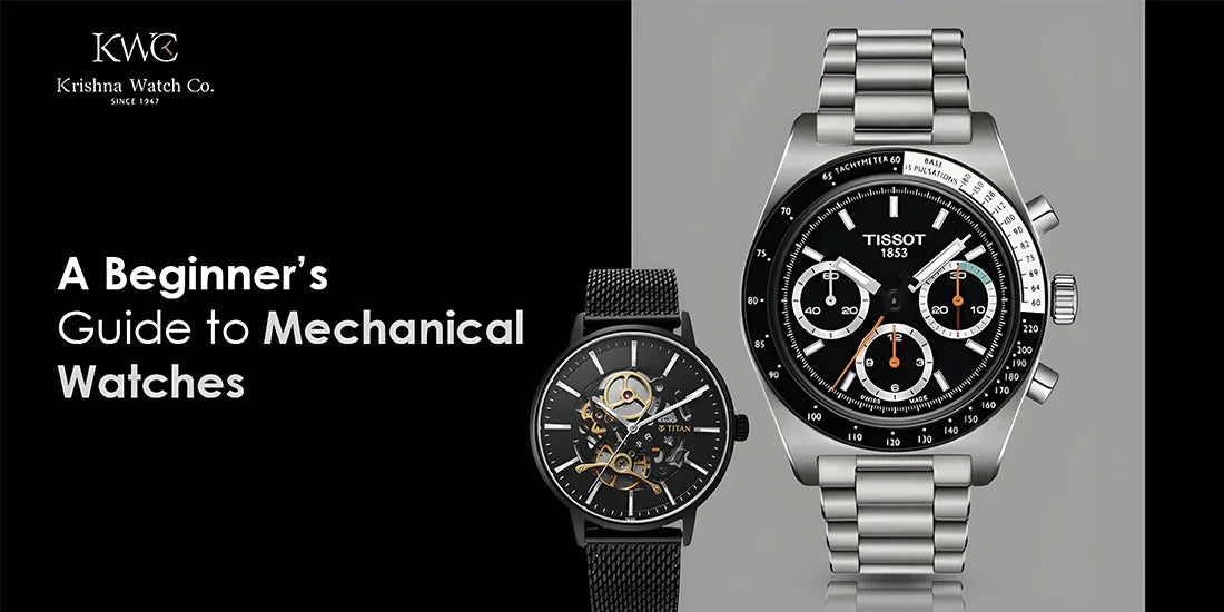 A Beginner’s Guide to Mechanical Watches - KRISHNA WATCH COMPANY