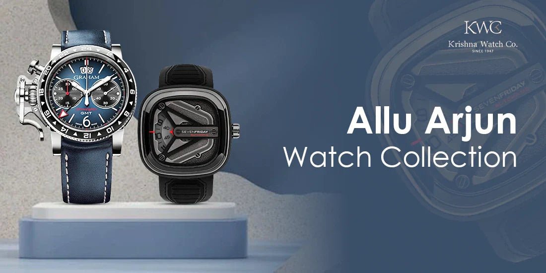 Allu Arjun Watch Collection - KRISHNA WATCH COMPANY