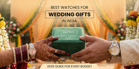 Best Watches for Wedding Gifts in India (2026 Guide for Every Budget) - KRISHNA WATCH COMPANY