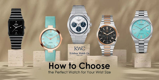 How to Choose the Perfect Watch for Your Wrist Size? - KRISHNA WATCH COMPANY