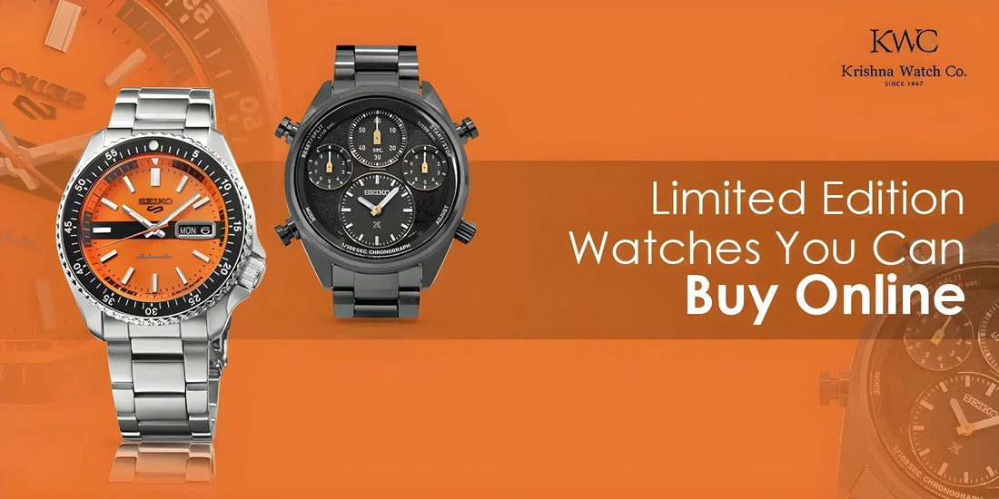 Limited Edition Watches You Can Buy Online - KRISHNA WATCH COMPANY