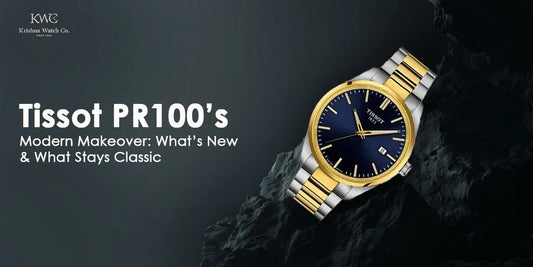 Tissot PR100’s Modern Makeover: What’s New & What Stays Classic? - KRISHNA WATCH COMPANY