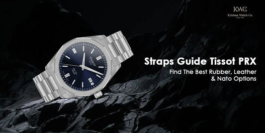 Tissot PRX Strap Guide: Find the Best Rubber, Leather & NATO Options for Every Occasion - KRISHNA WATCH COMPANY