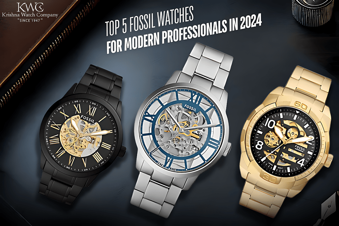 Top 5 Fossil Watches for Modern Professionals in 2025 - KRISHNA WATCH COMPANY