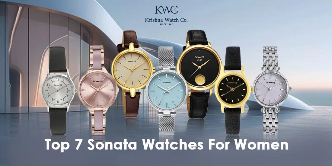 Top 7 Sonata Watches For Women - KRISHNA WATCH COMPANY